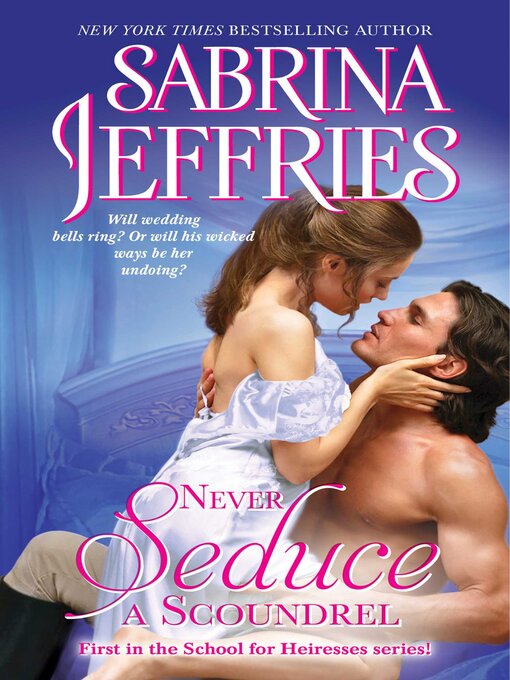 Title details for Never Seduce a Scoundrel by Sabrina Jeffries - Available